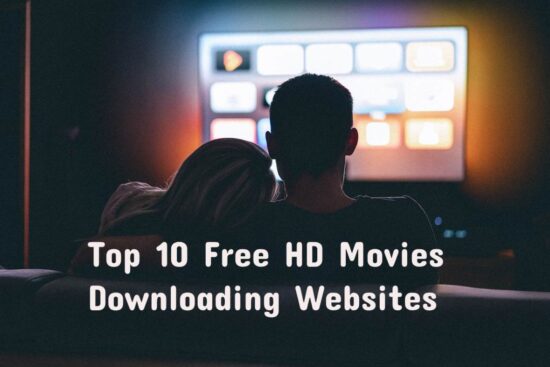 Top 10 Free HD Movies Downloading Websites