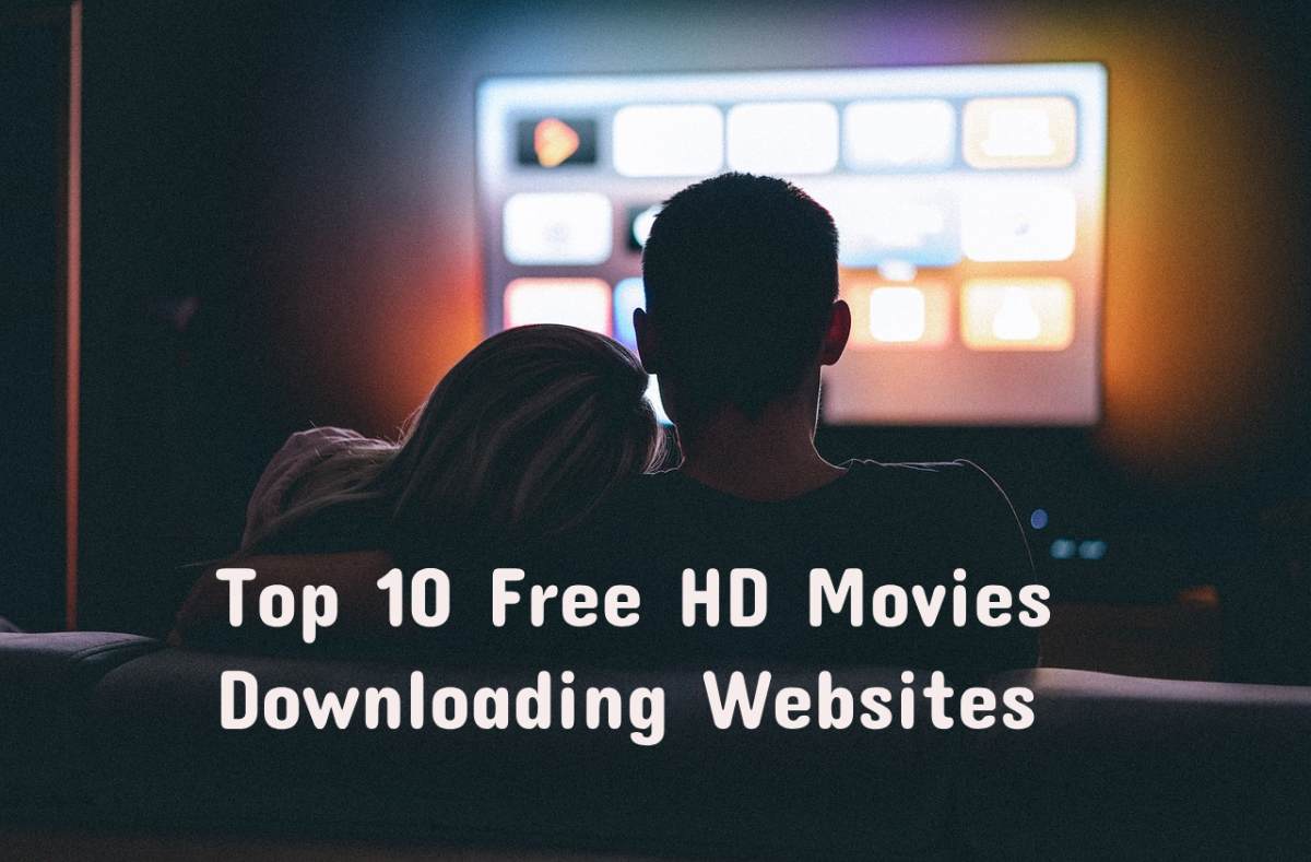 Top 10 Free HD Movies Downloading Websites The Cloud Vibe