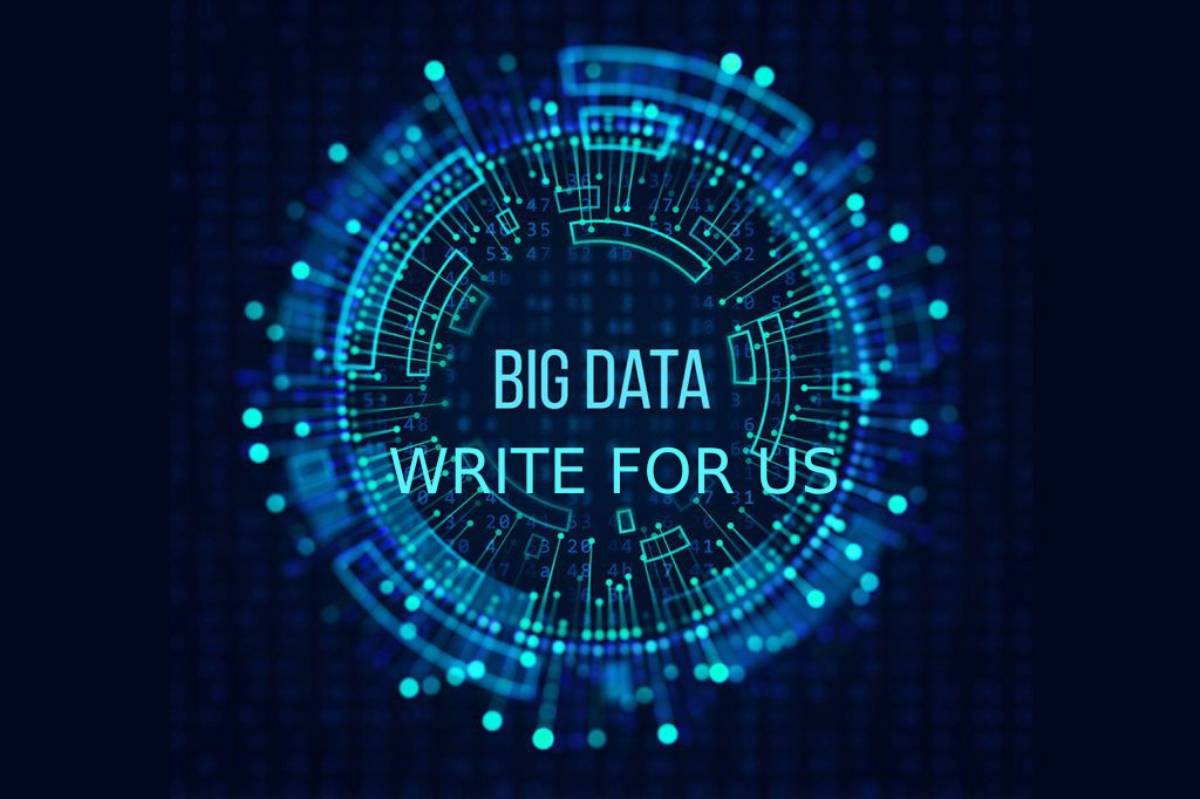 Big Data Write for us